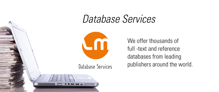 Database Services. We offer thousands of full-text and reference databases from leading publishers around the world.